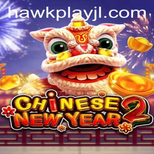 The Exciting World of CHINESENEWYEAR2: A Deep Dive into HawkPlay's Latest Game
