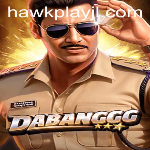 Exploring the Thrills of DABANGGG: An Insight into HawkPlay