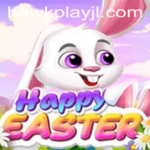Exploring the World of HappyEaster: A Unique Gaming Experience with HawkPlay