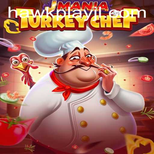 JManiaTurkeyChef: A Culinary Adventure with HawkPlay