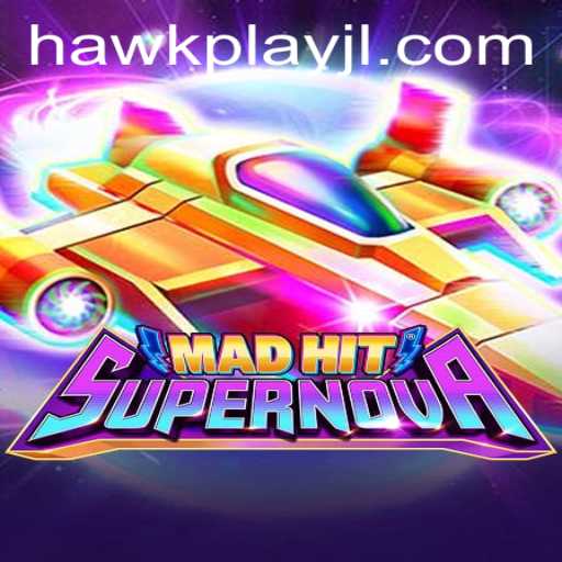 The Ultimate Guide to MadHitSupernova: An Immersive Gaming Experience with HawkPlay