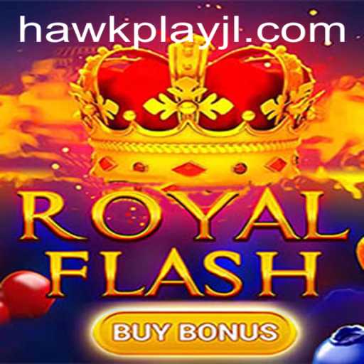 Discover the Thrills of RoyalFlashBuyBonus at HawkPlay